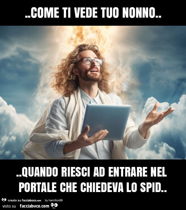 Come ti vede tuo nonno… quando riesci ad entrare nel portale che chiedeva lo spid