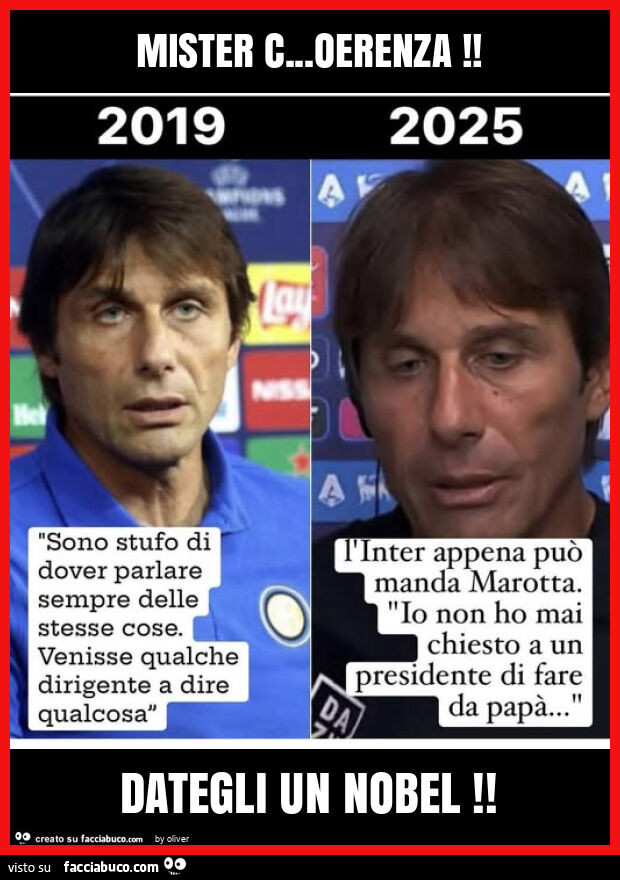 Mister c… oerenza! Dategli un nobel