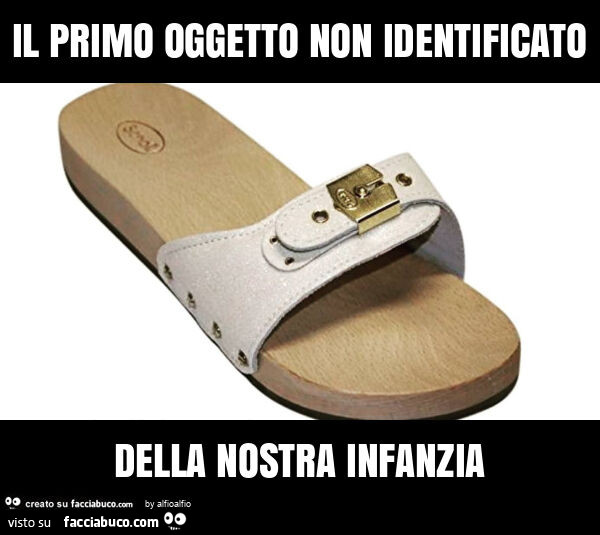 Il primo oggetto non identificato della nostra infanzia