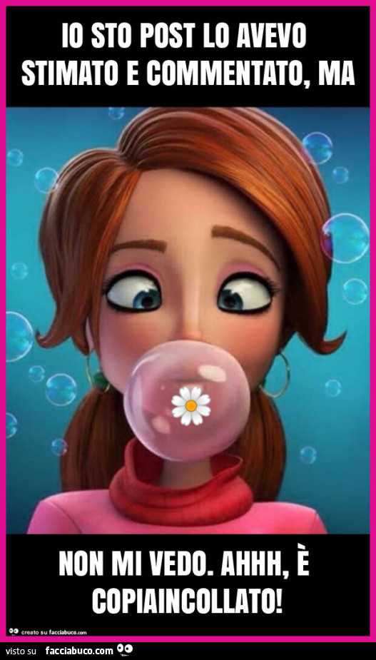 Io sto post lo avevo stimato e commentato, ma non mi vedo. Ahhh, è copiaincollato