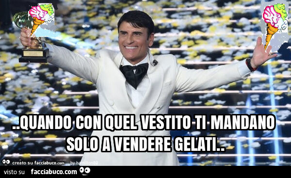 Quando con quel vestito ti mandano solo a vendere gelati