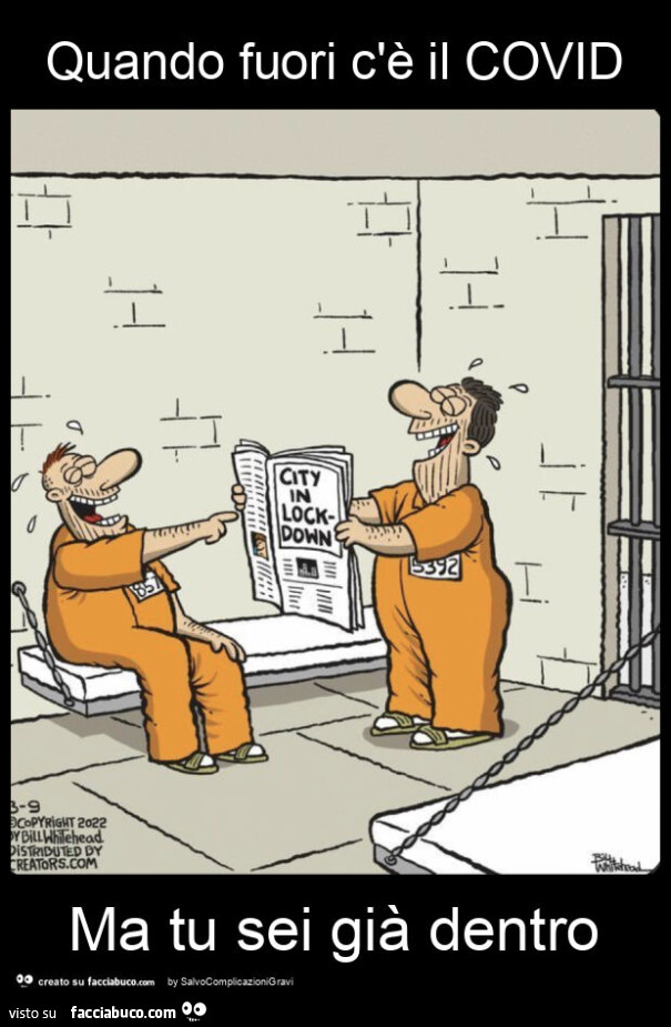 Quando fuori c'è il covid ma tu sei già dentro