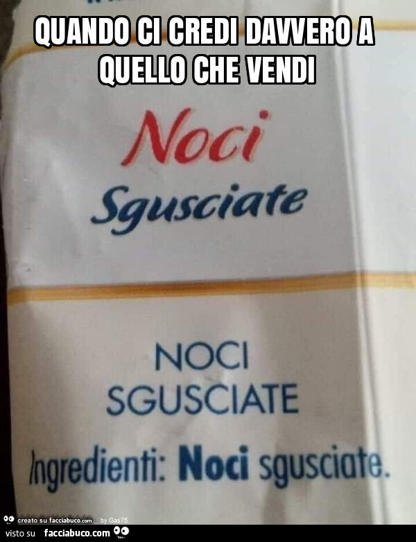 Quando ci credi davvero a quello che vendi