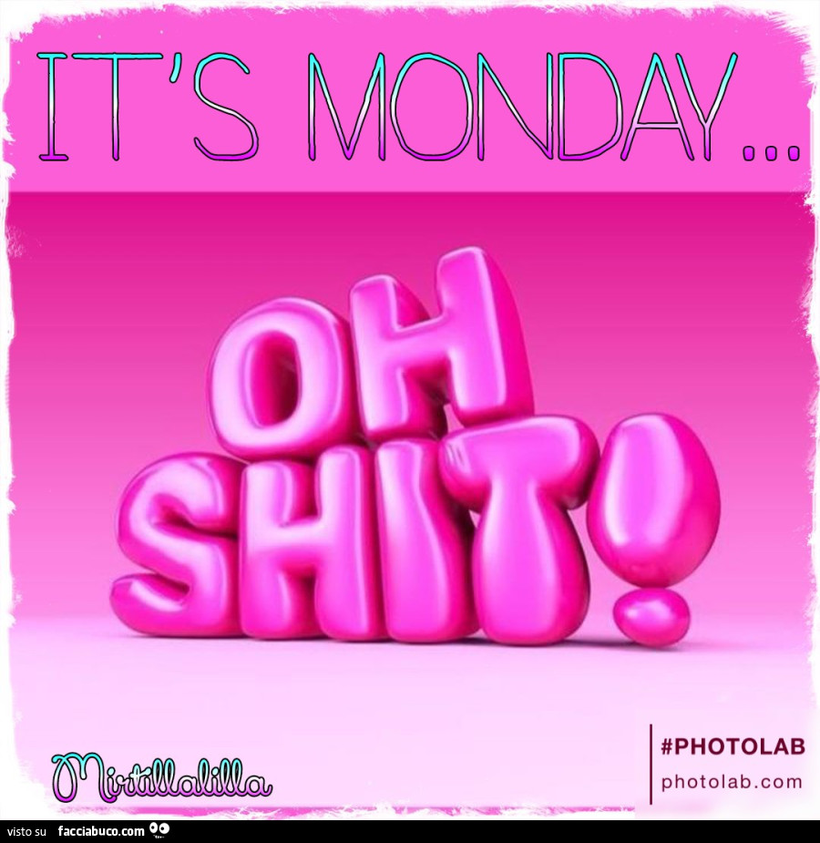 It's Monday