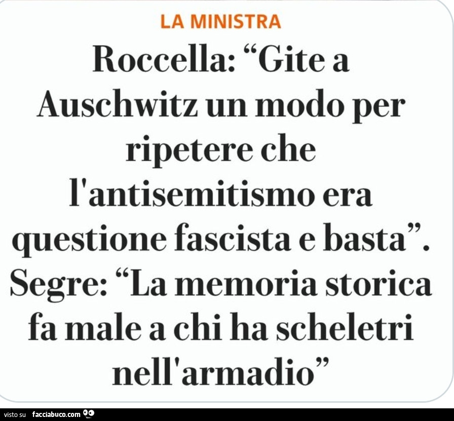 Roccella: gite a auschwitz un modo per ripetere che l'antisemitismo era questione fascista e basta. Segre: la memoria storica fa male a chi ha scheletri nell'armadio
