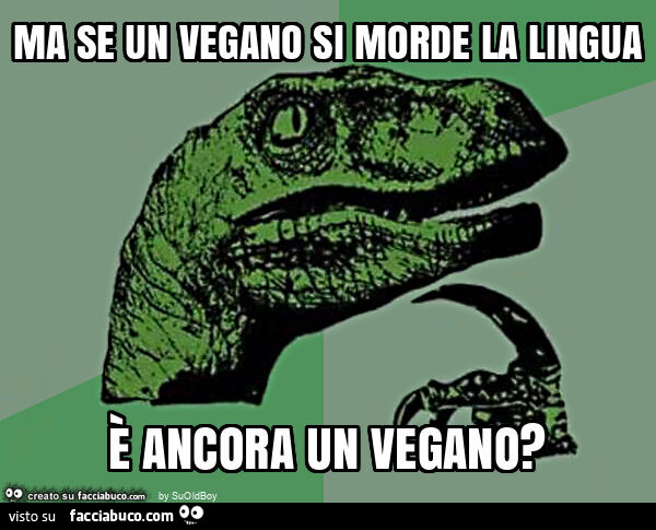 Ma se un vegano si morde la lingua è ancora un vegano?
