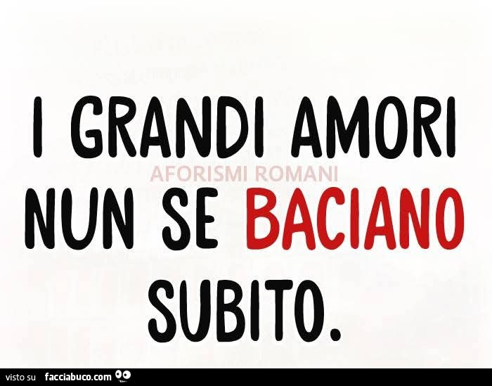 I grandi amori nun se baciano subito