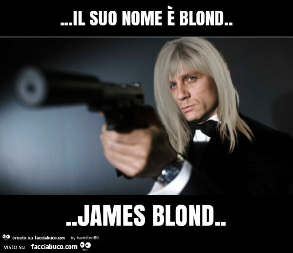 Il suo nome è blond… james blond