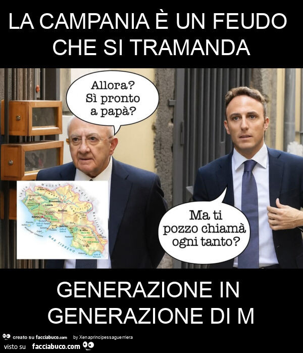 La campania è un feudo che si tramanda generazione in generazione di m