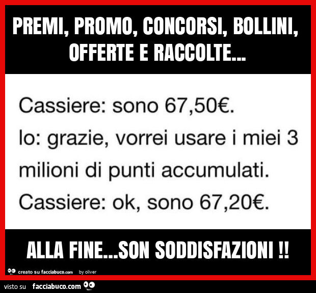 Premi, promo, concorsi, bollini, offerte e raccolte… alla fine… son soddisfazioni