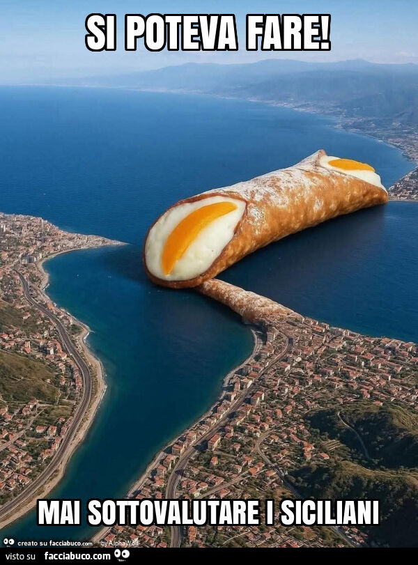 Si poteva fare! Mai sottovalutare i siciliani