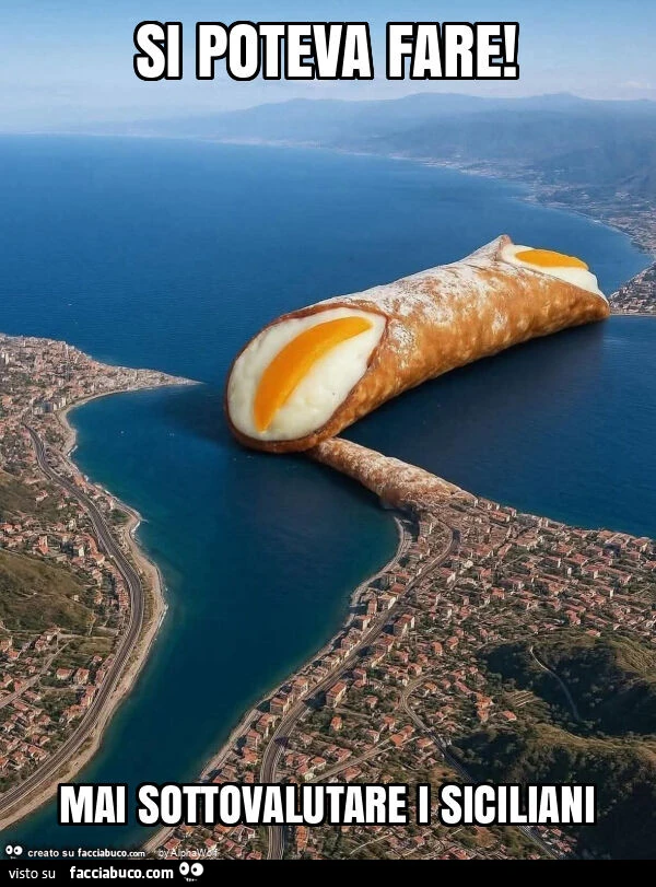 Si poteva fare! Mai sottovalutare i siciliani