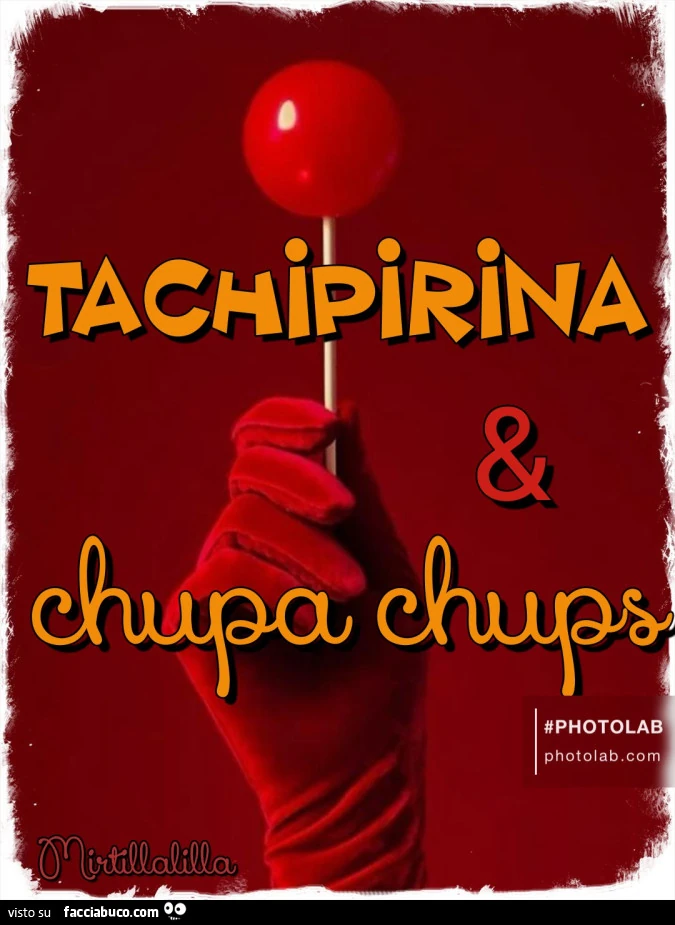 Tachipirina e chupa chupa