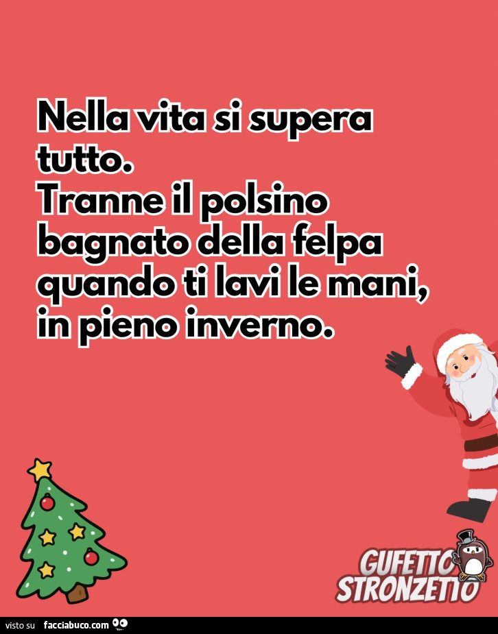 Nella vita si supera tutto. Tranne il polsino bagnato della felpa quando ti lavi le mani, in pieno inverno