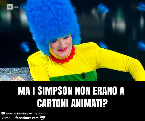 Ma i simpson non erano a cartoni animati?