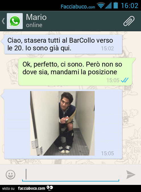Ciao, stasera tutti al BarCollo verso le 20. Io sono già qui. Ok, perfetto, ci sono. Però non so dove sia, mandami la posizione