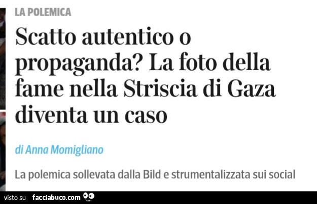 Scatto autentico o propaganda? La foto della fame nella striscia di gaza diventa un caso