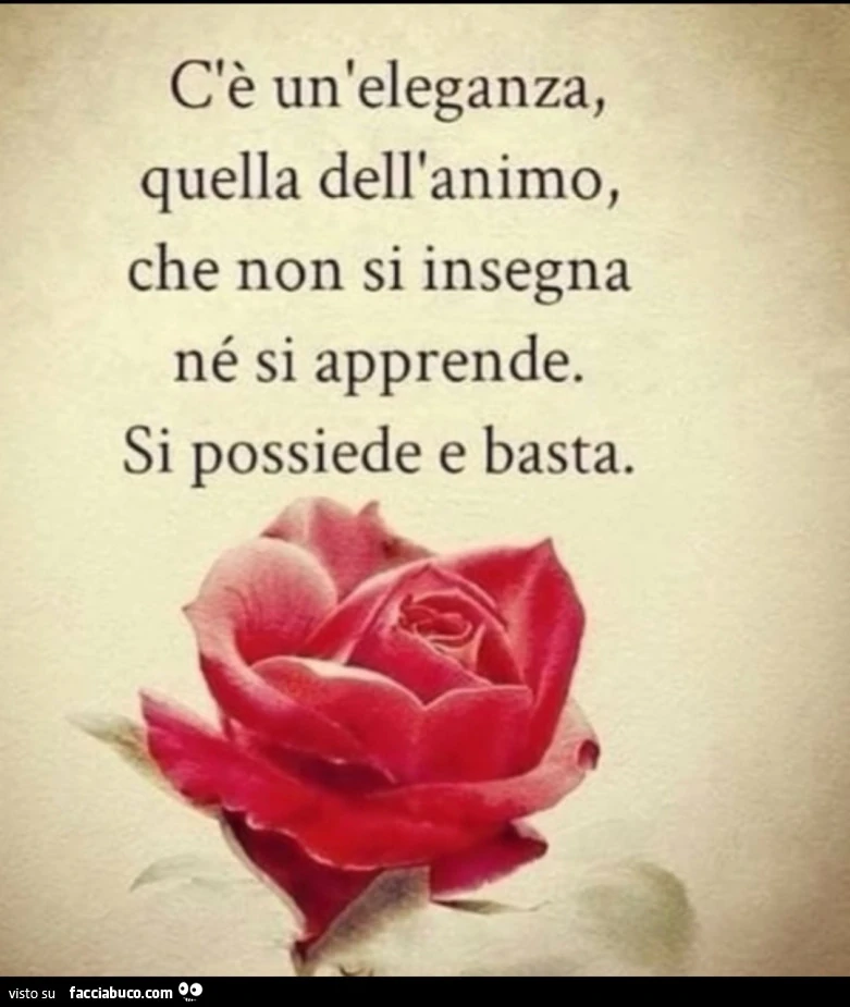 L'eleganza è innata ma c'è anche quella dell'animo