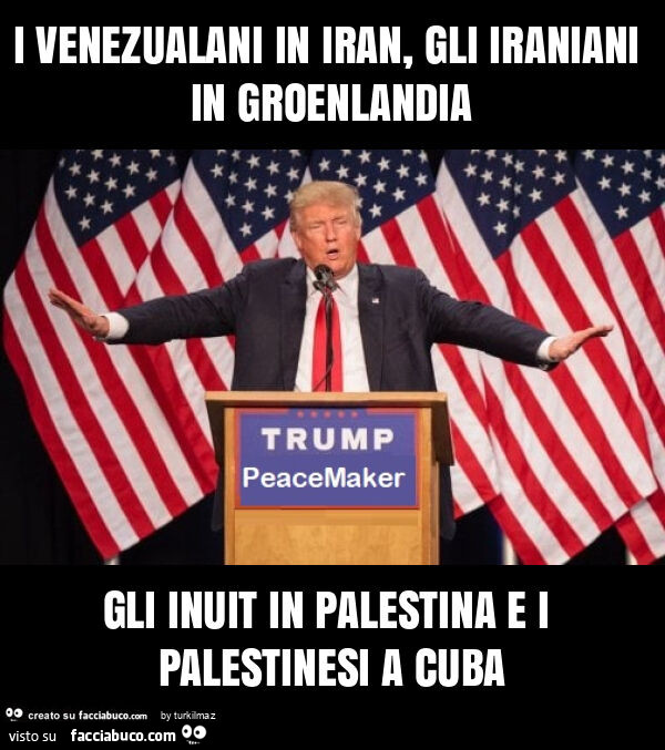I venezualani in iran, gli iraniani in groenlandia gli inuit in palestina e i palestinesi a cuba