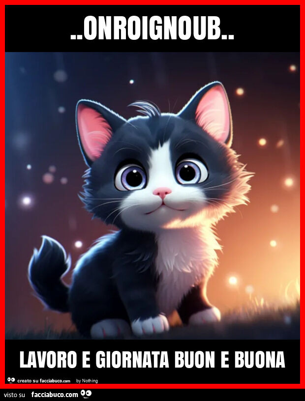 Onroignoub. Lavoro e giornata buon e buona