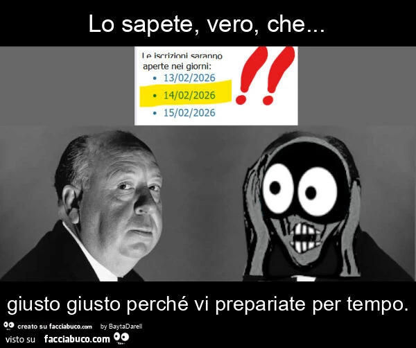 Lo sapete, vero, che&hellip; giusto giusto perché vi prepariate per tempo