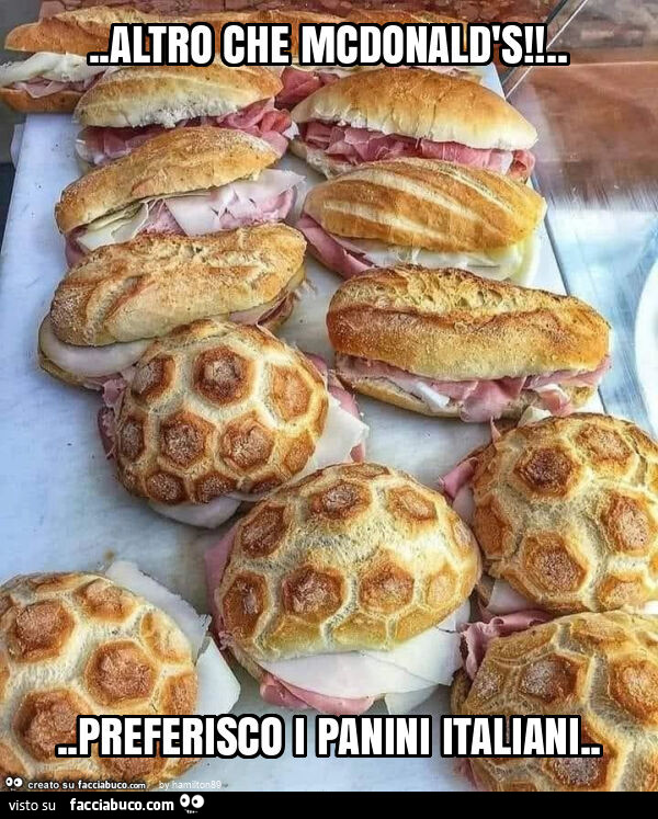 Altro che mcdonald's! … preferisco i panini italiani