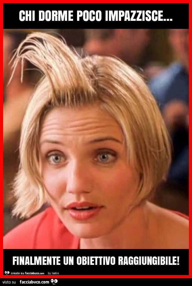 Chi dorme poco impazzisce… finalmente un obiettivo raggiungibile