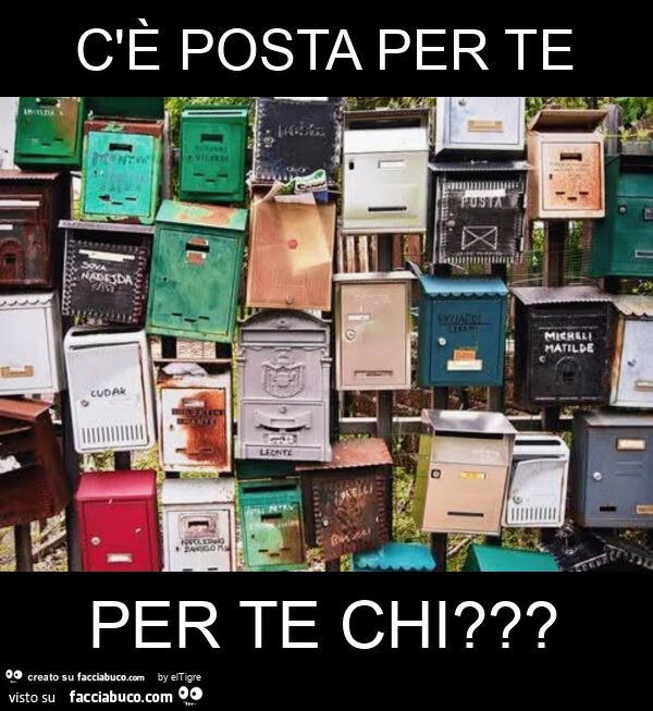 C'รจ posta per te per te chi?