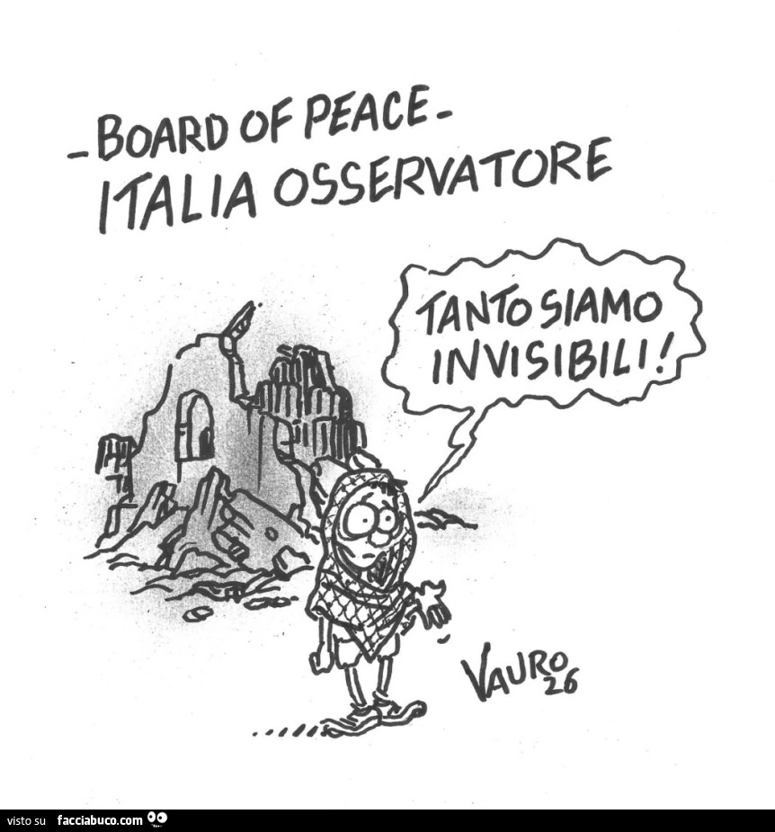 Board of peace. Italia osservatore. Tanto siamo invisibili