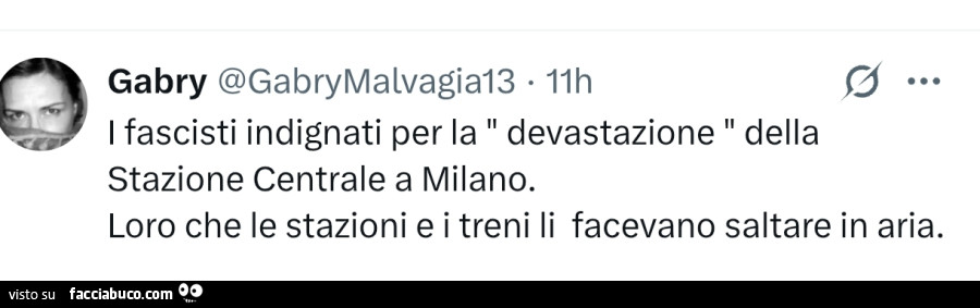 I fascisti indignati per la devastazione della stazione centrale a milano. Loro che le stazioni e i treni li facevano saltare in aria