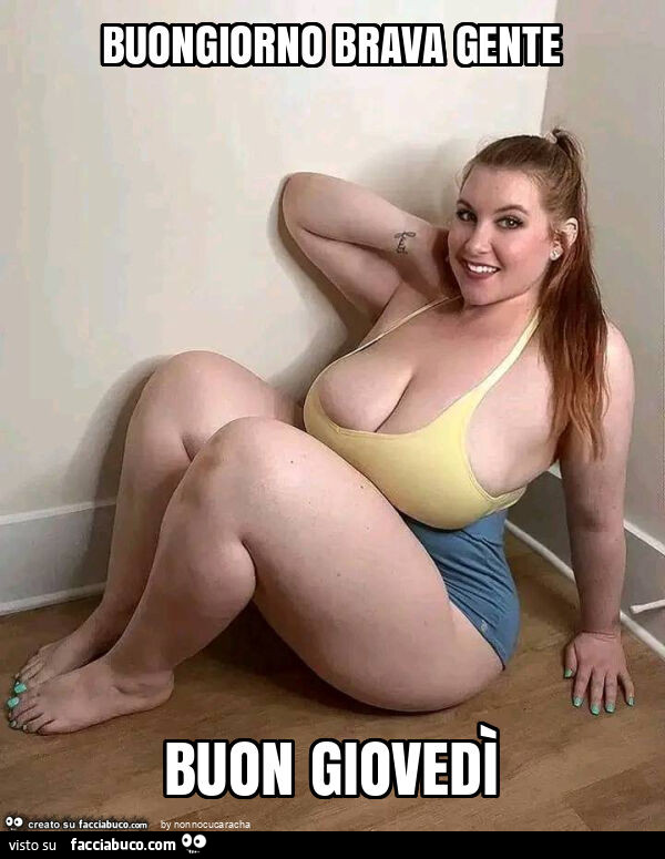 Buongiorno brava gente buon giovedì