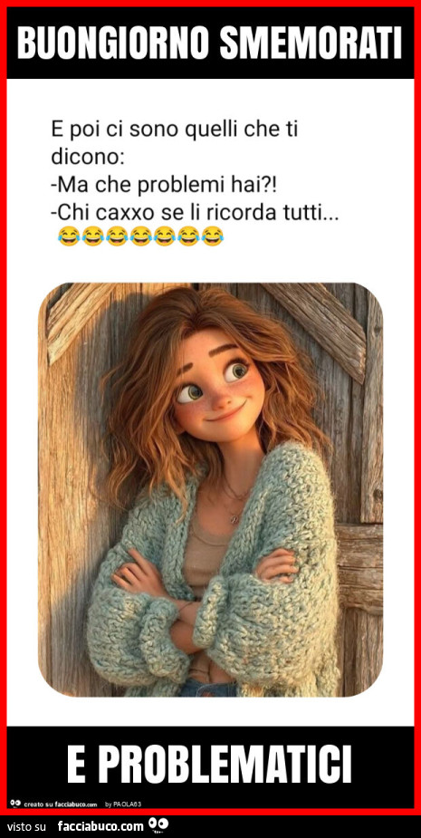 Buongiorno smemorati e problematici