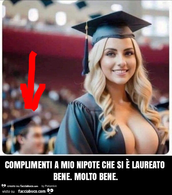 Complimenti a mio nipote che si è laureato bene. Molto bene