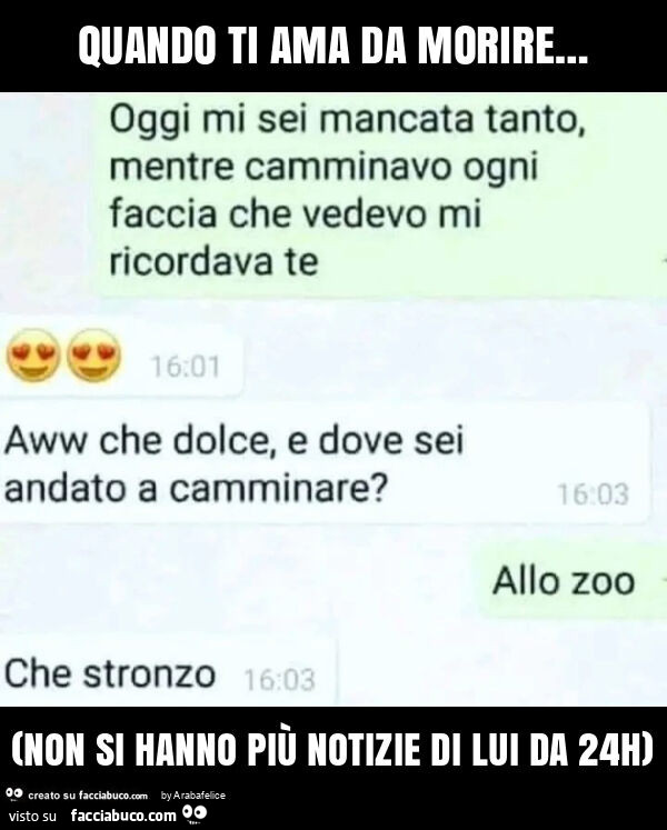 Quando ti ama da morire… (non si hanno più notizie di lui da 24h)