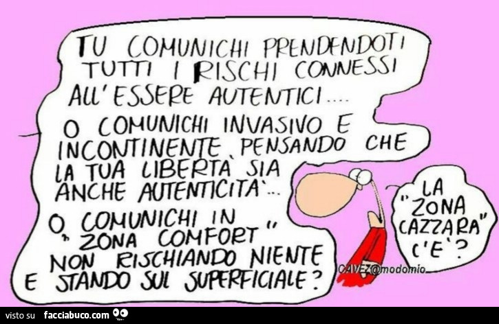 Cavez. Comunichi… zona cazzara