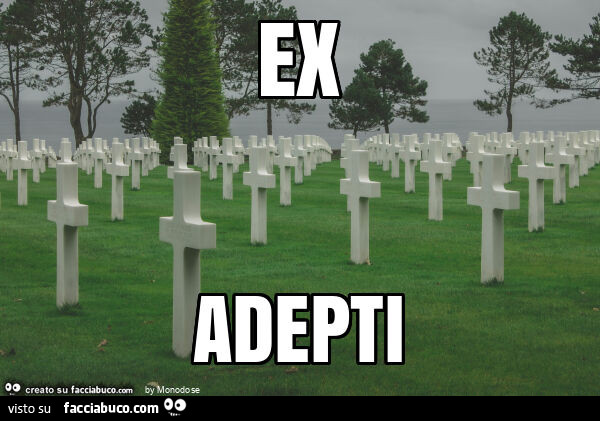 Ex adepti