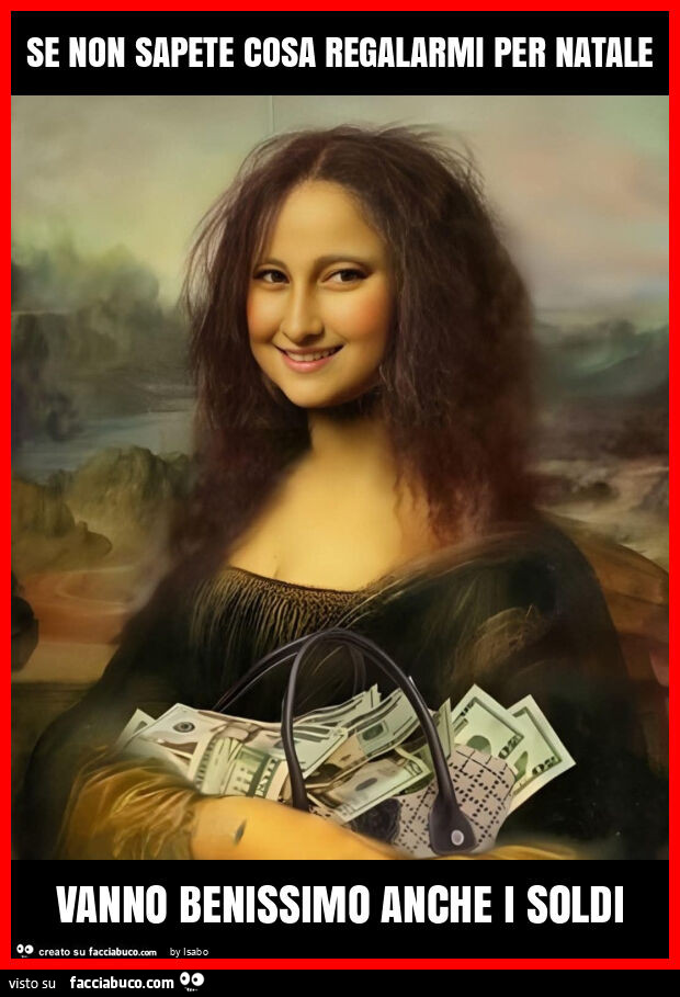 Se non sapete cosa regalarmi per natale vanno benissimo anche i soldi