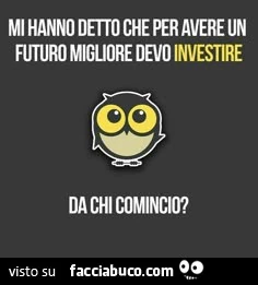 Da chi comincio?