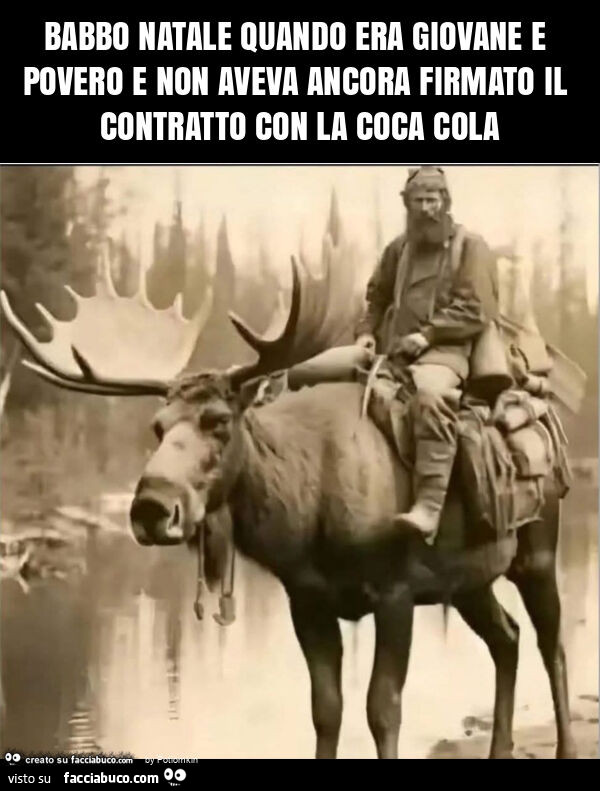 Babbo natale quando era giovane e povero e non aveva ancora firmato il contratto con la coca cola