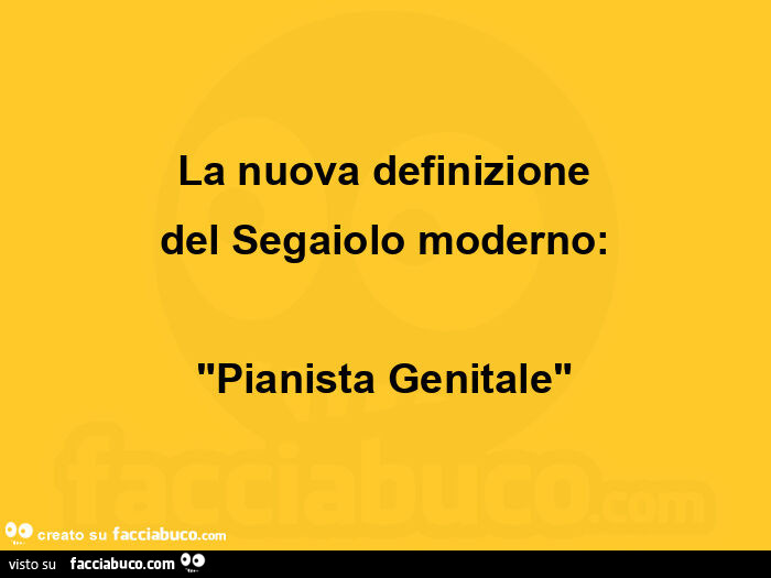 La nuova definizione del segaiolo moderno: pianista genitale