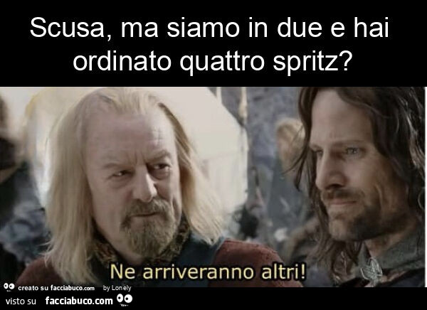 Scusa, ma siamo in due e hai ordinato quattro spritz?