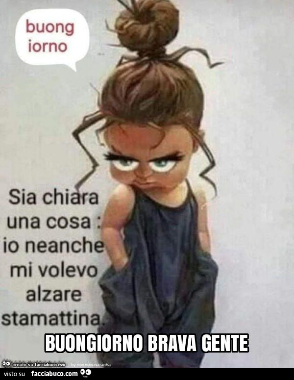 Buongiorno brava gente