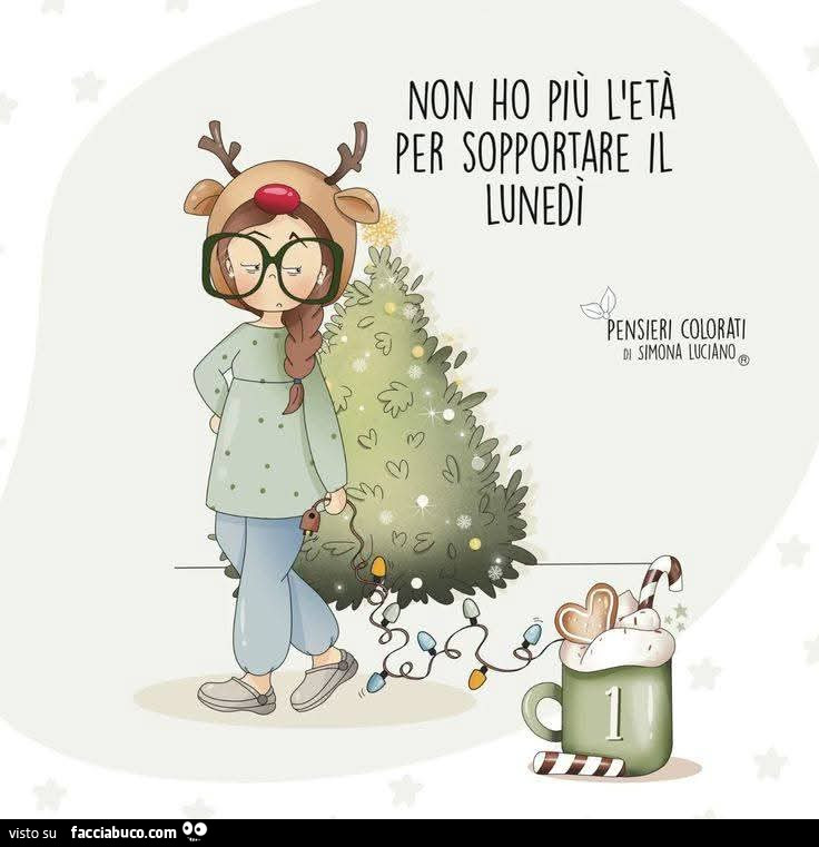 Non ho più l'età per sopportare il lunedì