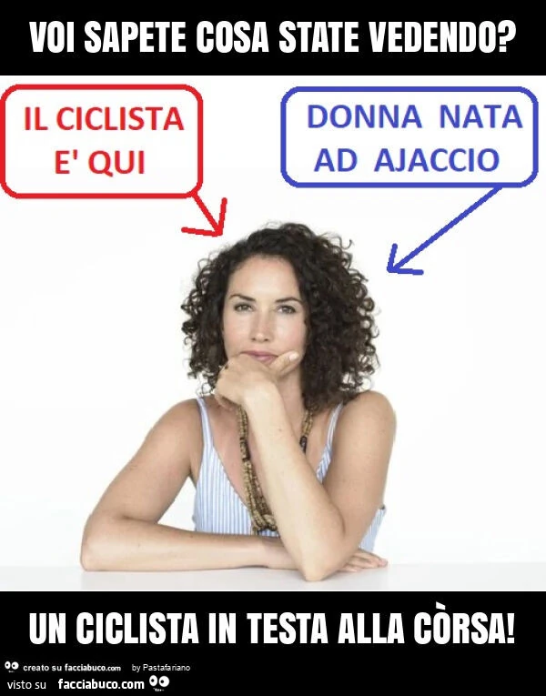 Voi sapete cosa state vedendo? Un ciclista in testa alla còrsa