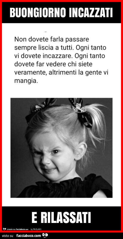 Buongiorno incazzati e rilassati