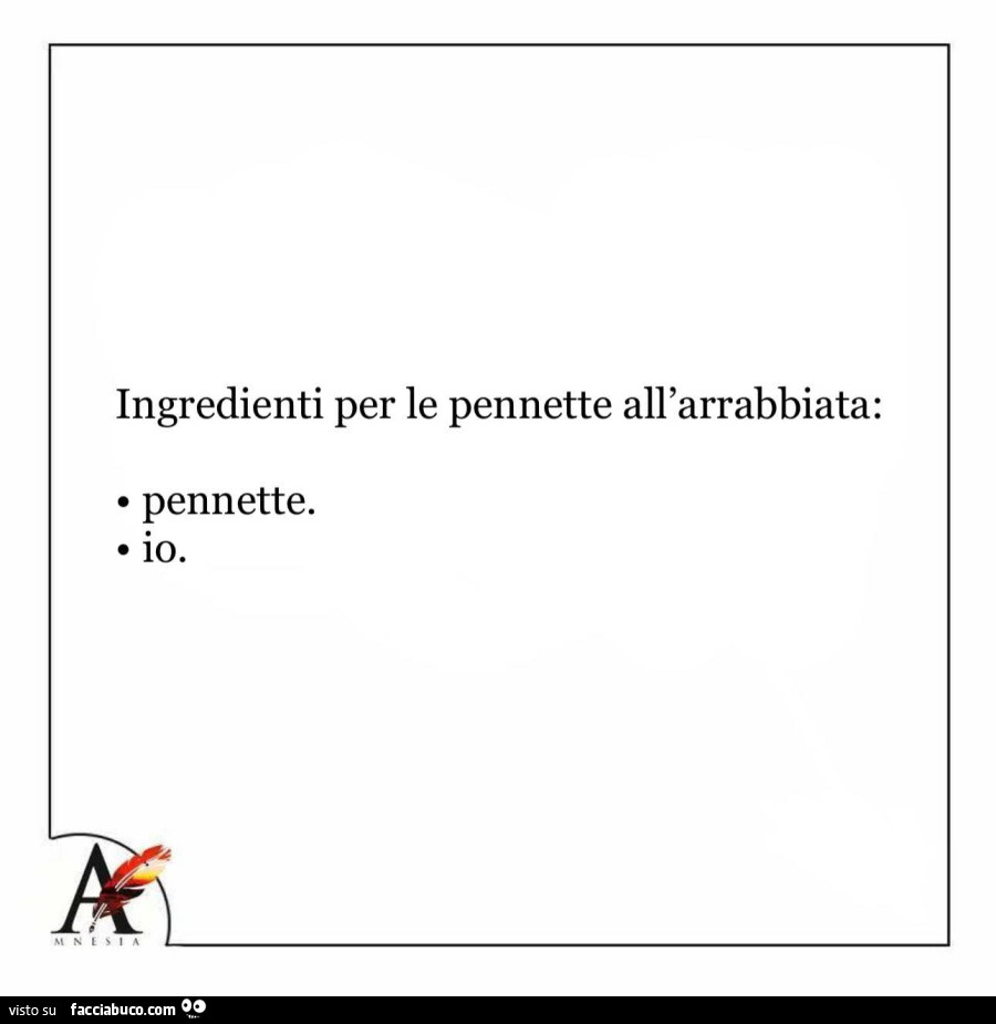 Ingredienti per le pennette all'arrabbiata: pennette, io