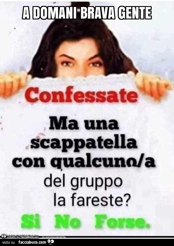 A domani brava gente
