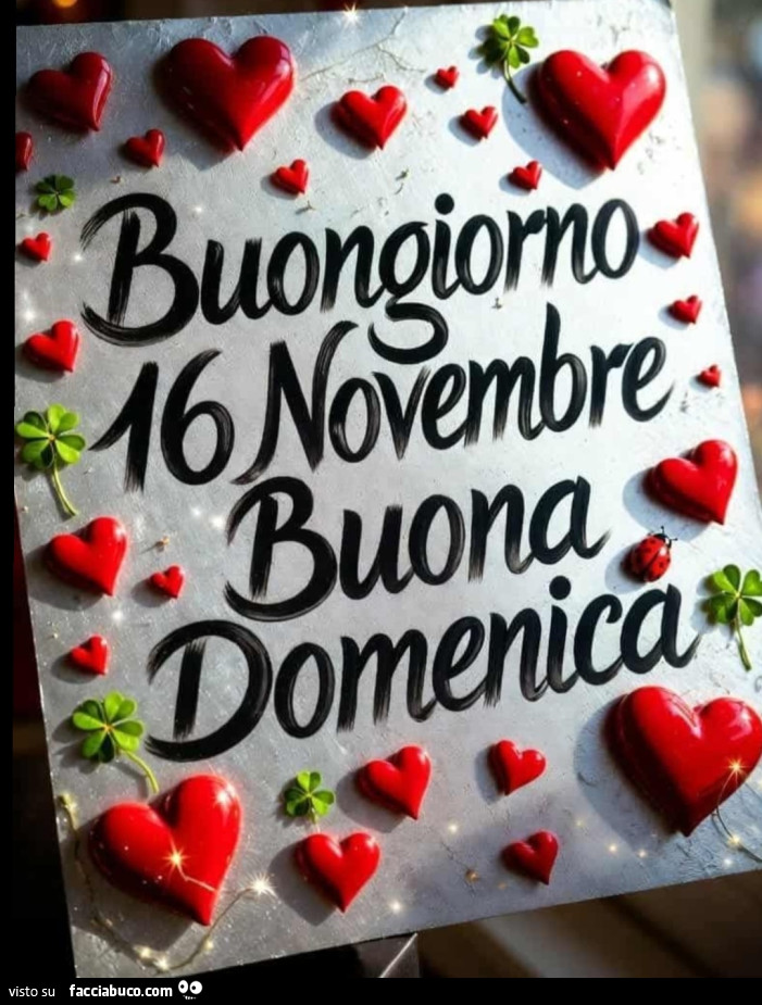Buona Domenica 16 Novembre con il Cuore