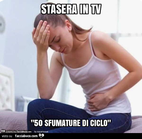 Stasera in tv "50 sfumature di ciclo"