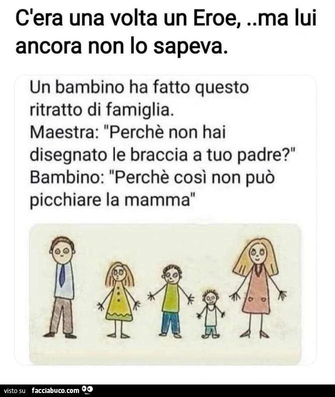 Cera una volta un eroe, ma lui ancora non lo sapeva. Un bambino ha fatto questo ritratto di famiglia